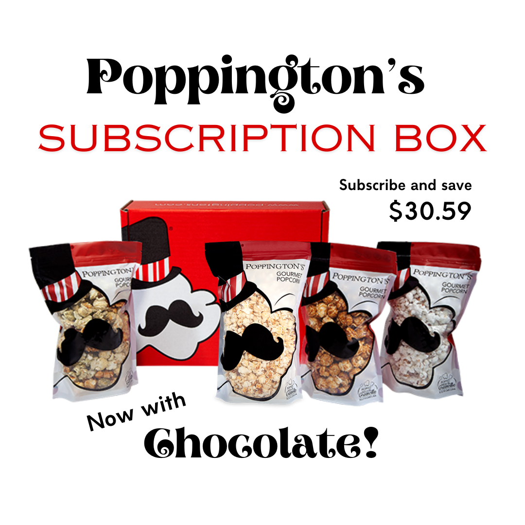 NEW - Poppington's Gourmet Popcorn Subscription Box VIPs!